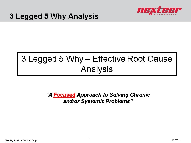 3 Legged 5 Why Analysis 3 Legged 5 Why – Effective Root Cause Analysis